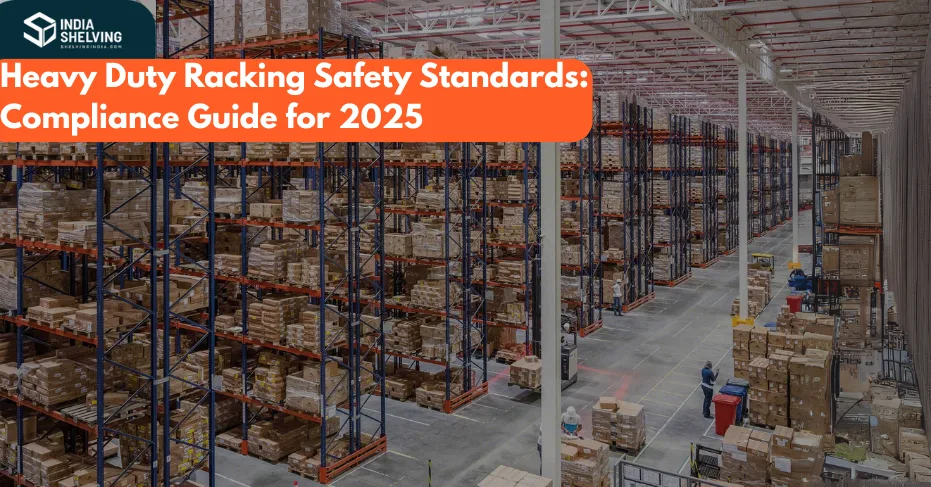 Server Racks Safety Heavy Duty Racking Safety Standards: Compliance Guide for 2025